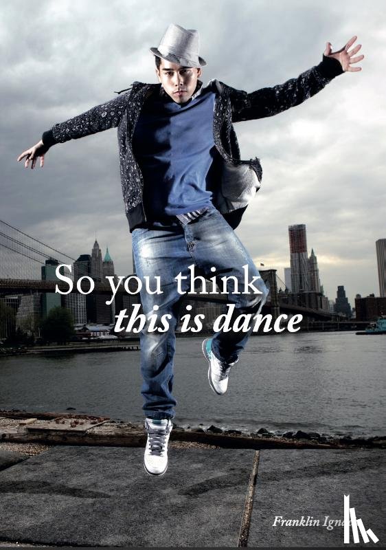 Ignacio, Franklin - So You Think This Is Dance