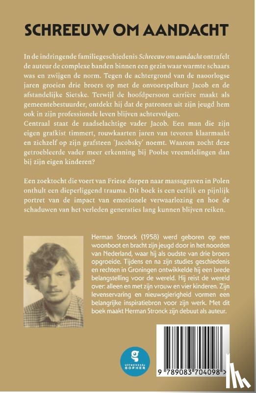 Stronck, Herman - Schreeuw om aandacht