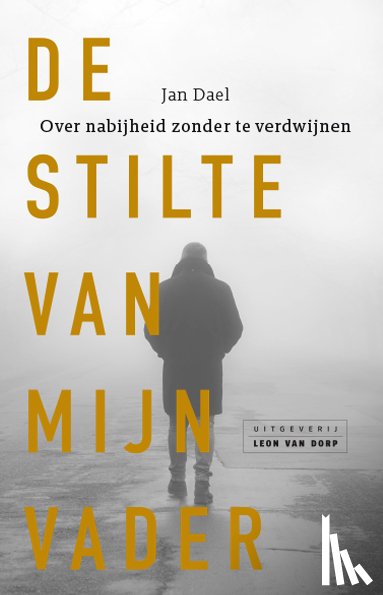 Dael, Jan - De stilte van mijn vader
