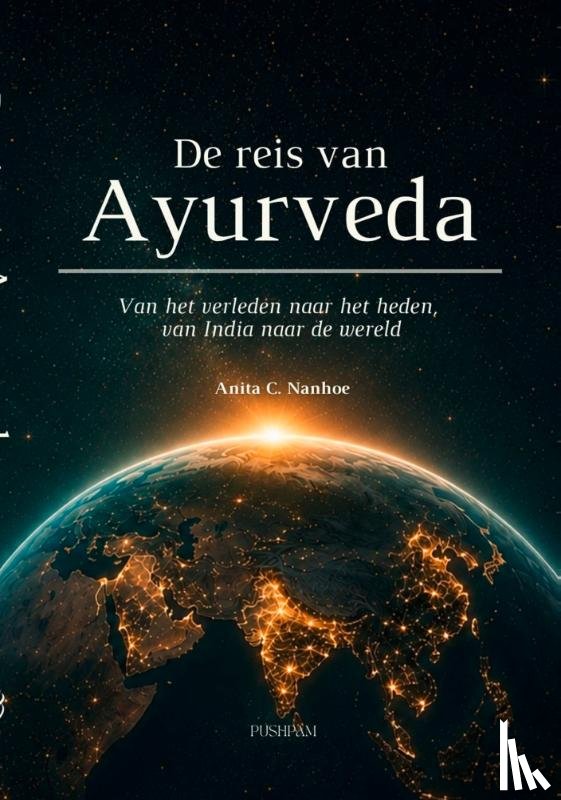 Nanhoe, Anita C. - De reis van Ayurveda