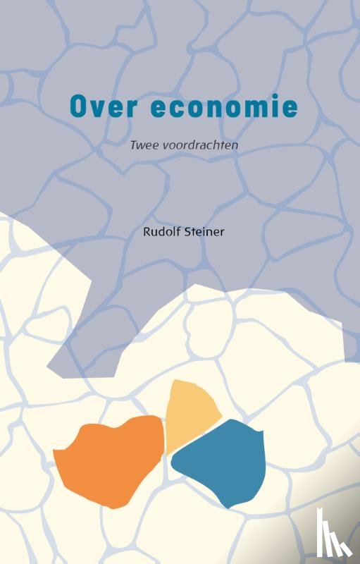 Steiner, Rudolf - Over economie