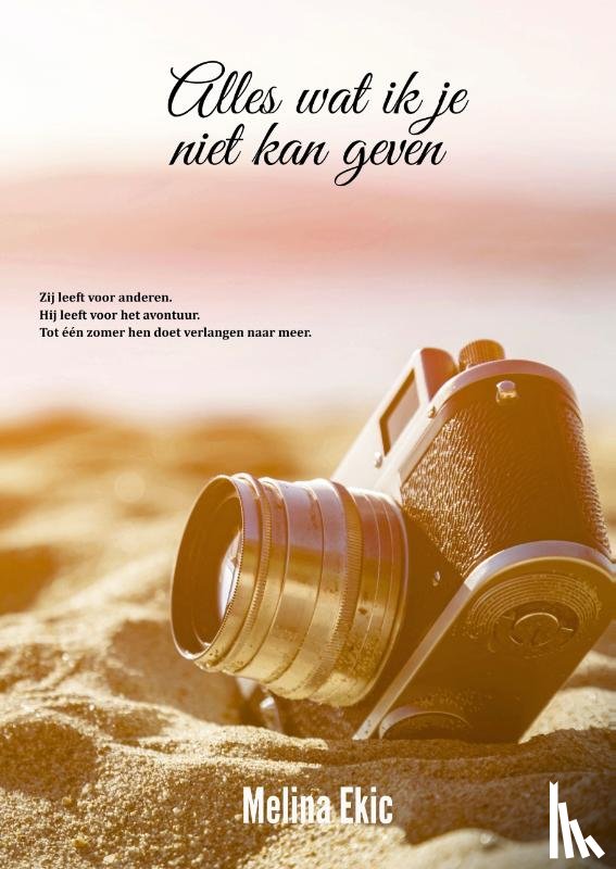 Ekic, Melina - Alles wat ik je niet kan geven