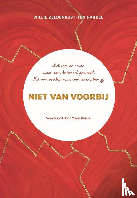 Zeldenrust-ten Harkel, Willie - Niet van voorbij