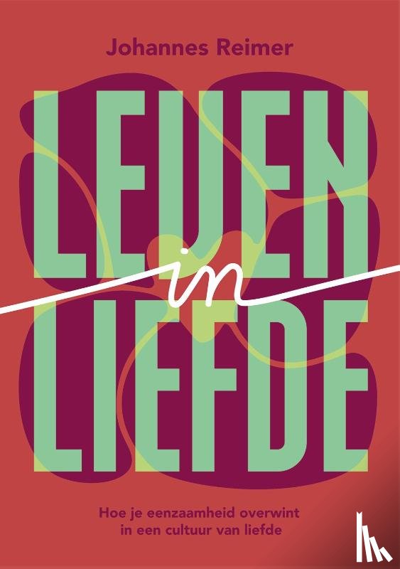 Reimer, Johannes - Leven in liefde