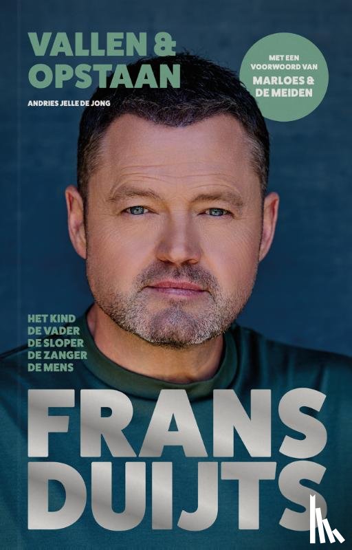 de Jong, Andries Jelle, Duijts, Frans - Frans Duijts - Vallen & opstaan