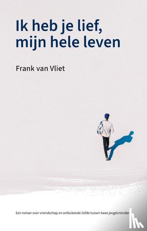  - Ik heb je lief, mijn hele leven