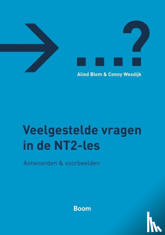 Blom, A., Wesdijk, C. - Veelgestelde vragen in de NT2-les