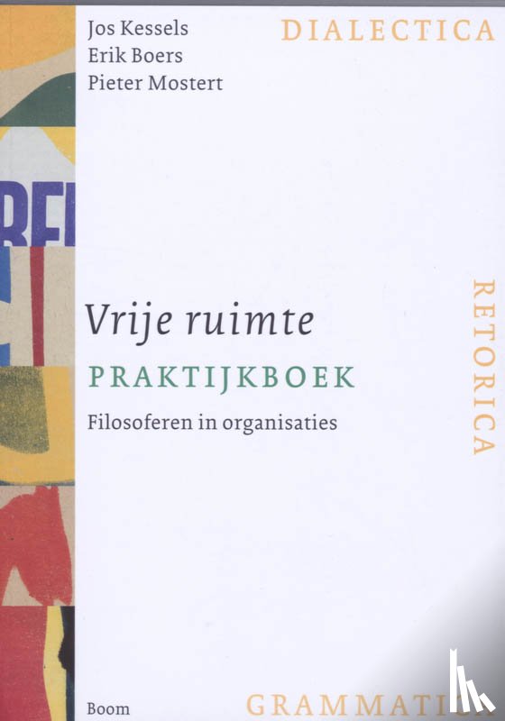 Kessels, J., Boers, E., Mostert, P. - Vrije ruimte praktijkboek