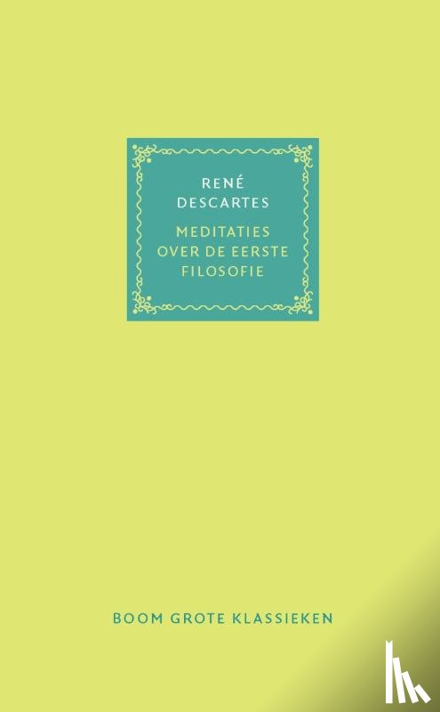 Descartes, René - Meditaties over de eerste filosofie