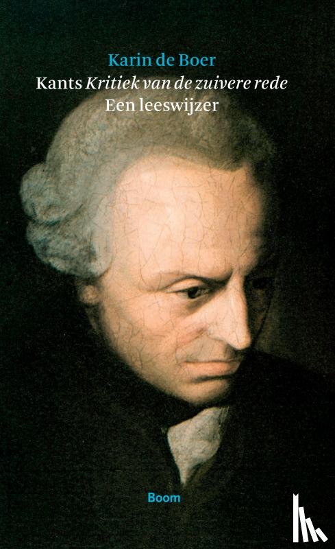 Boer, Karin de - Kant's Kritiek van de zuivere rede