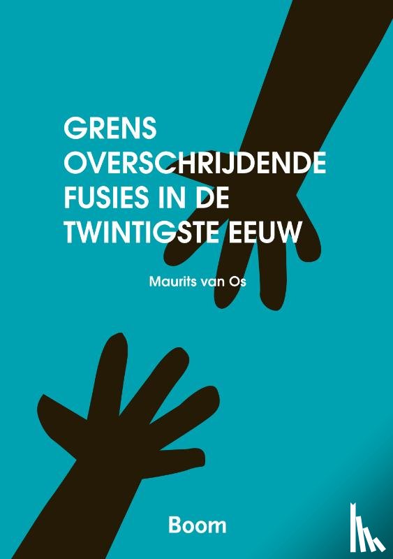 Os, M. van - Grensoverschrijdendev fusies in de twintigste eeuw