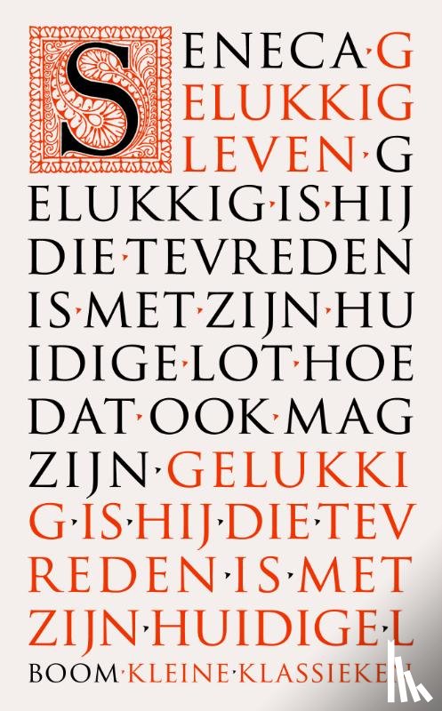 Seneca, Lucius Ann - Gelukkig leven