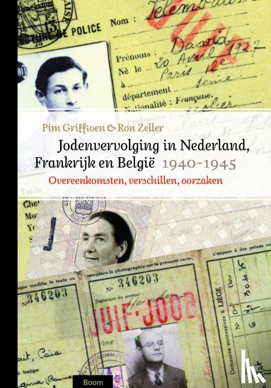 Griffioen, Pim, Zeller, Ron - Jodenvervolging in Nederland, Frankrijk en België, 1940-1945