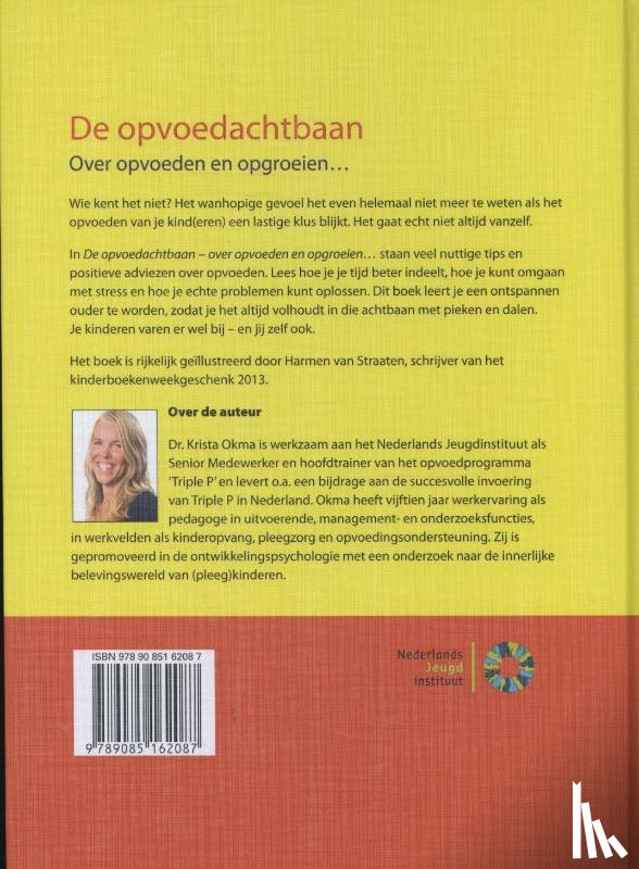 Okma, Krista - De opvoedachtbaan