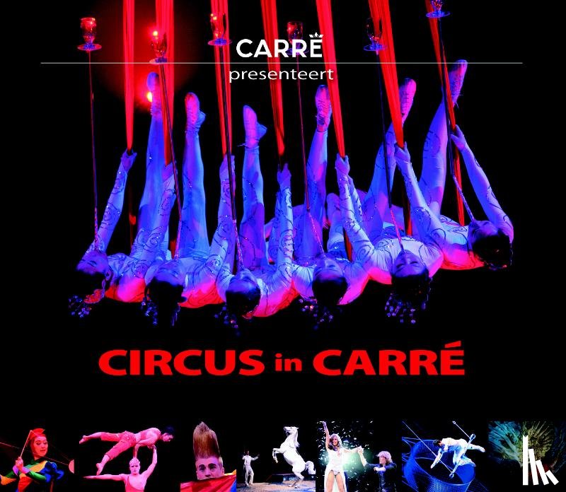  - Circus in Carré