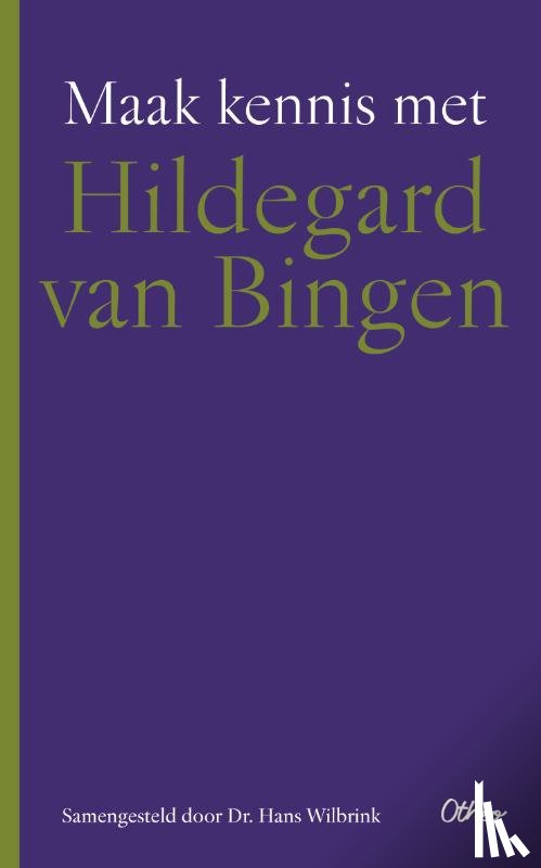 Wilbrink, Hans - Maak kennis met Hildegard van Bingen