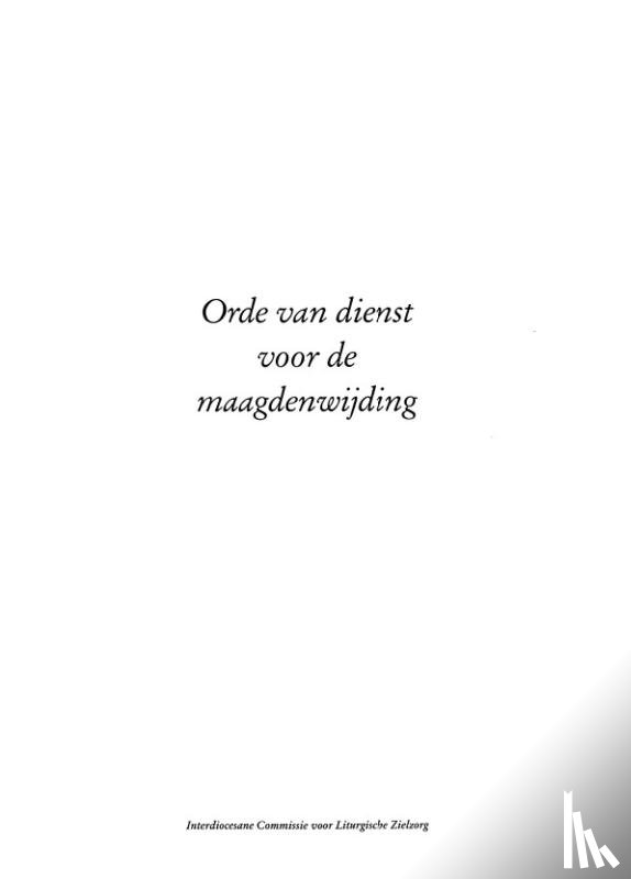 ICL - Orde van dienst voor de maagdenwijding