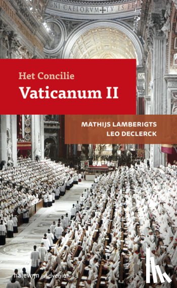 Lamberigts, Mathijs, Declercq, Leo - Het Concilie Vaticanum II