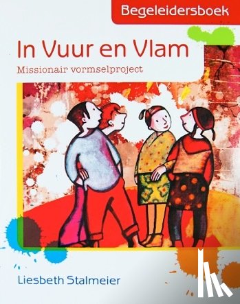 Stallmeier, Liesbeth - In vuur en vlam. Begeleidersboek