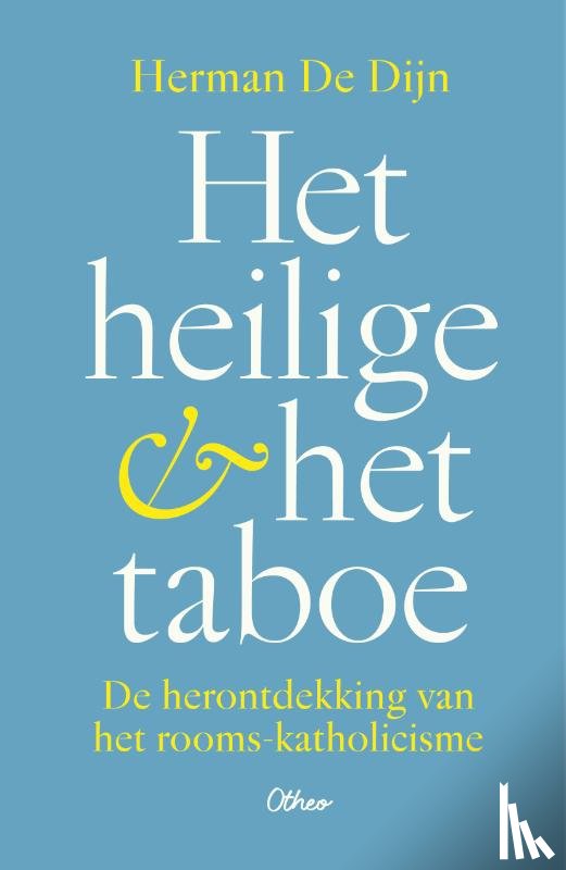De Dijn, Herman - Het heilige & het taboe