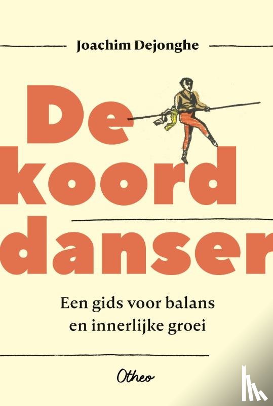 Dejonghe, Joachim - De koorddanser