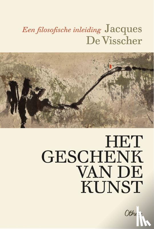 De Visscher, Jacques - Het geschenk van de kunst