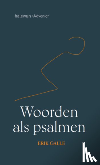 Galle, Erik - Woorden als psalmen