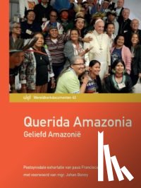 Franciscus, Paus - Querida Amazonia. Geliefd Amazoniê