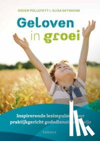 Pollefeyt, Didier, Geyskens, Elisa - Geloven in groei