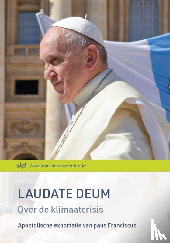 Franciscus, Paus - Laudate Deum