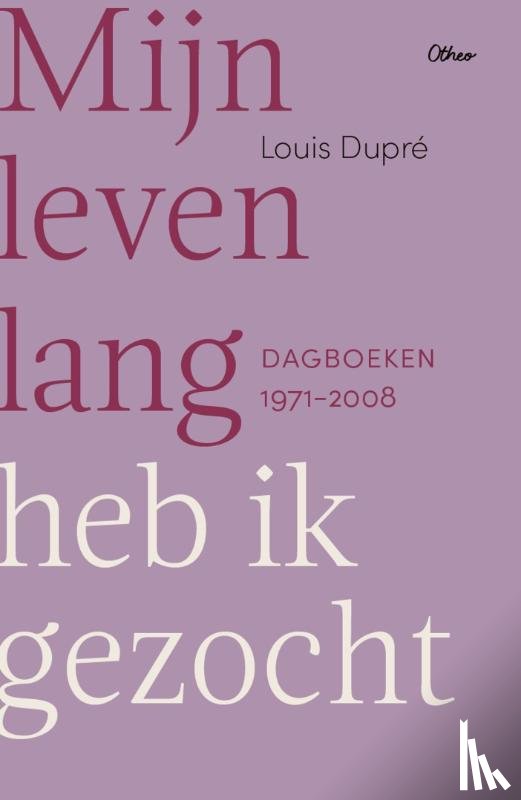 Dupré, Louis - Mijn leven lang heb ik gezocht