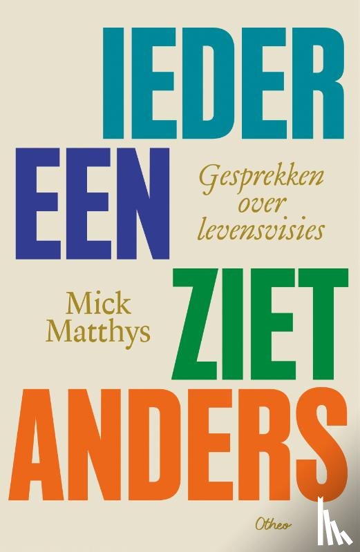 Matthys, Mick - Iedereen ziet anders