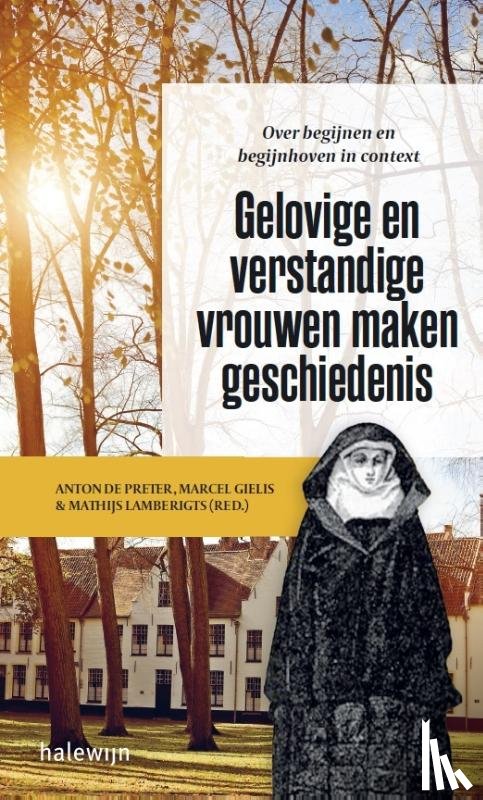 Lamberigts, Mathijs, Gielis, Marcel, De Preter, Anton - Gelovige en verstandige vrouwen maken geschiedenis