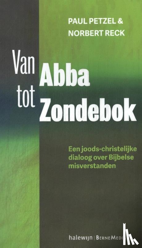 Petzel, Paul, Reck, Norbert - Van Abba tot Zondebok