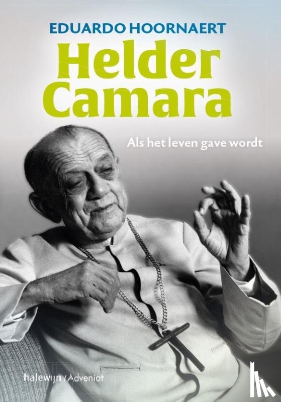 Hoornaert, Eduardo - Helder Camara