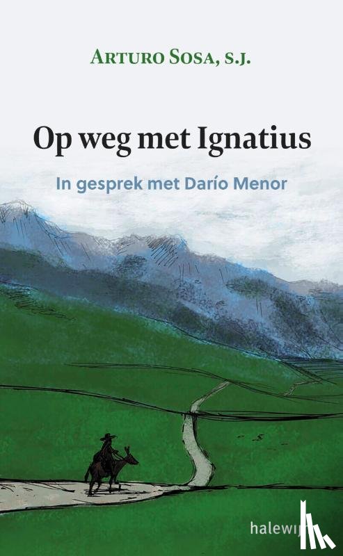 Sosa, Arturo, Menor, Dario - Op weg met Ignatius