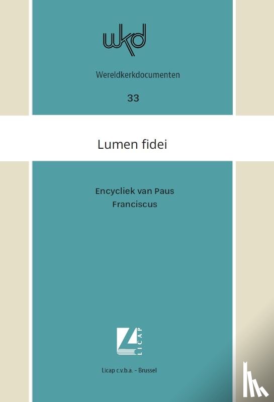 Paus Franciscus - Lumen fidei. Licht van het geloof