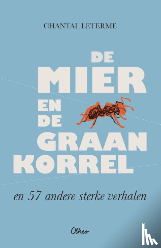 Leterme, Chantal - De mier en de graankorrel