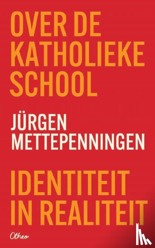 Mettepenningen, Jürgen - Over de katholieke school