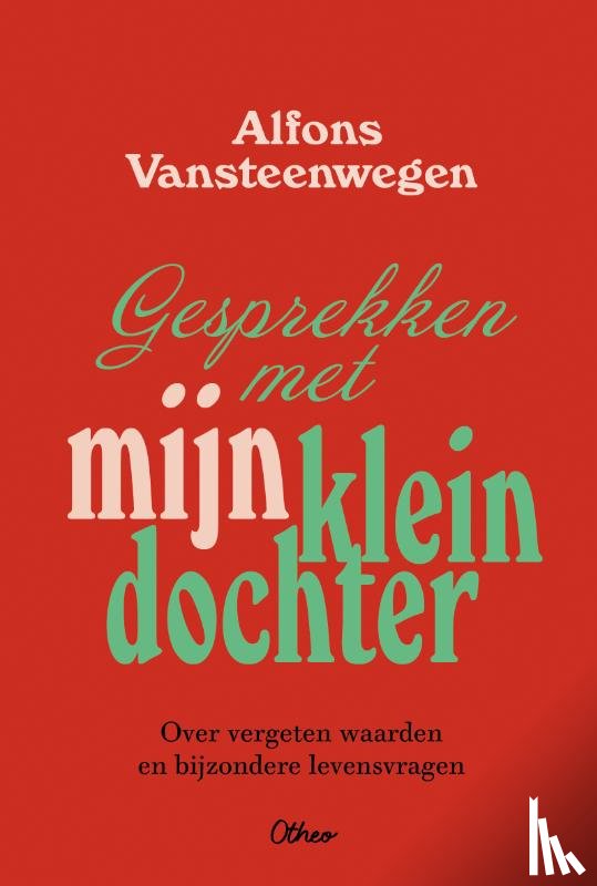 Vansteenwegen, Alfons - Gesprekken met mijn kleindochter