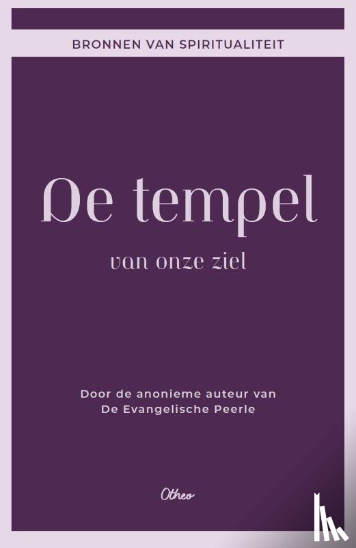 Anoniem - De tempel van onze ziel