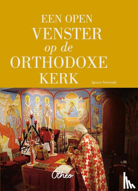 Peckstadt, Ignace - Een open venster op de orthodoxe kerk
