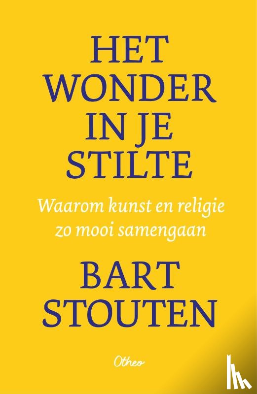 Stouten, Bart - Het wonder in je stilte