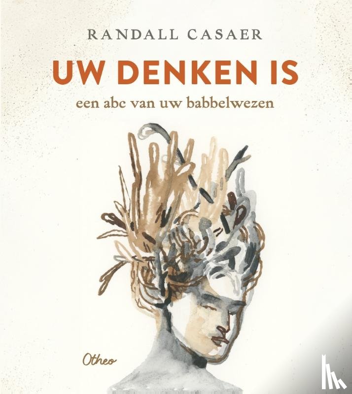 Casaer, Randall - Uw denken is een abc van uw babbelwezen