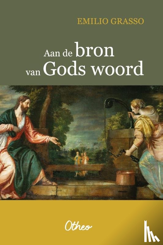 Grasso, Emilio - Aan de bron van Gods woord
