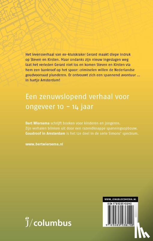 Wiersema, Bert - Goudroof in Amsterdam