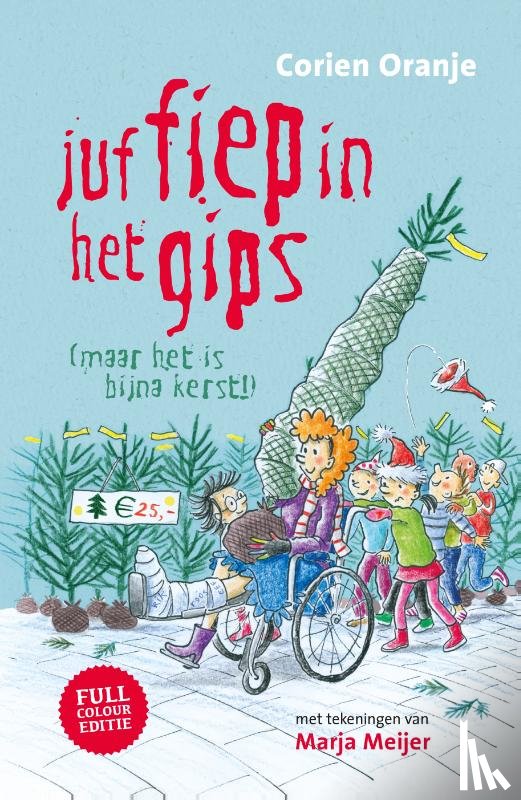 Oranje, Corien - Juf Fiep in het gips
