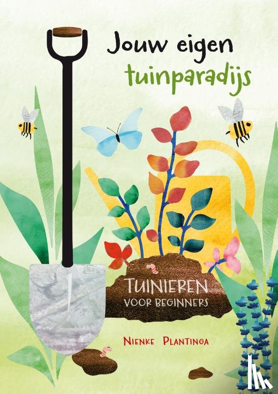 Plantinga, Nienke - Jouw eigen tuinparadijs