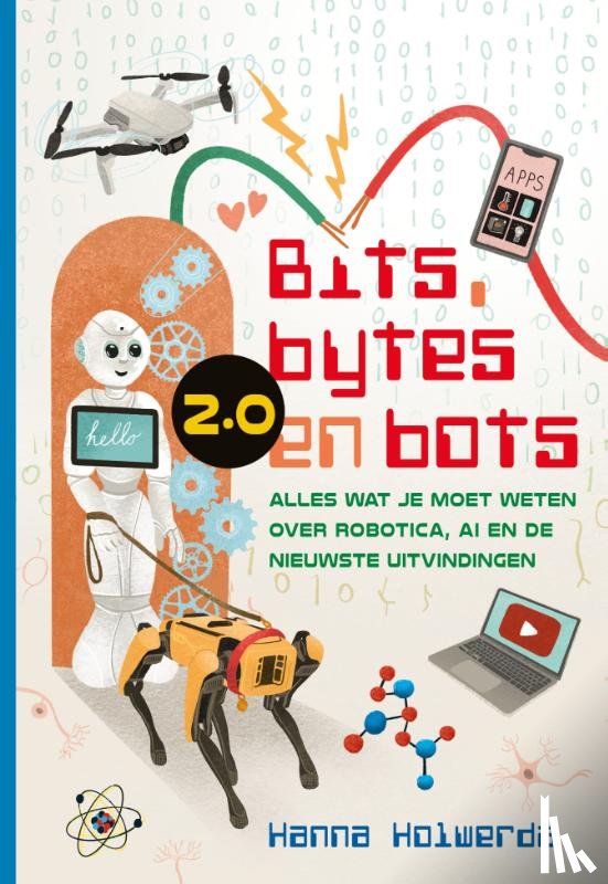 Holwerda, Hanna - Bits, bytes en bots 2.0