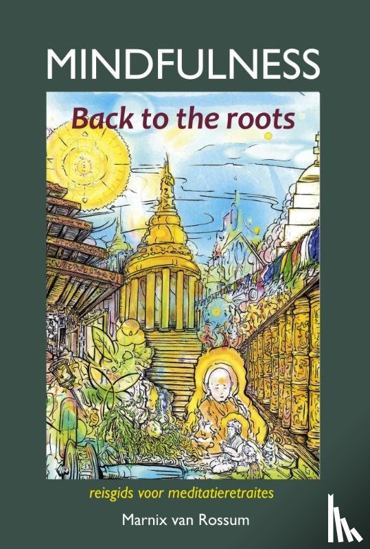 Rossum, Marnix van - Mindfulness:back to the roots